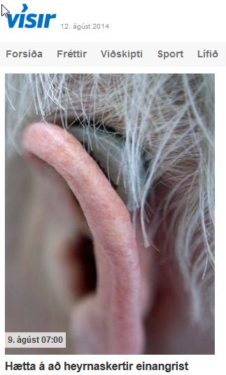 2014-08-12-Hætta á að heyrnaskertir einangrist Frétt m.visir.is