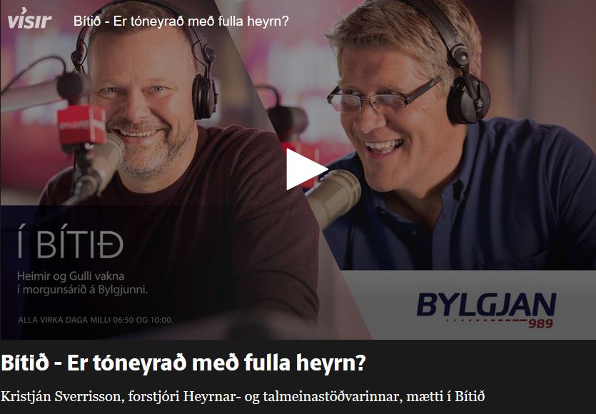 Bylgjan Bítið Er tóneyrað með fulla heyrn